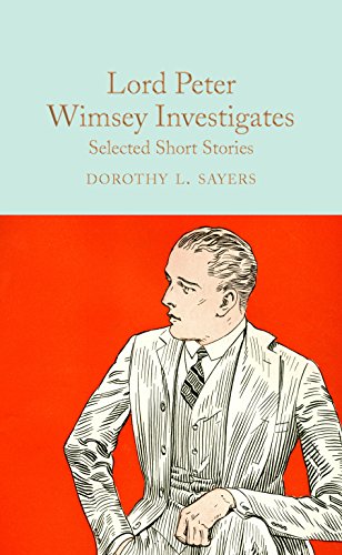 Lord Peter Wimsey Investigates: Selected Short Stories (Macmillan Collector's Library, 170) von Macmillan Collector's Library