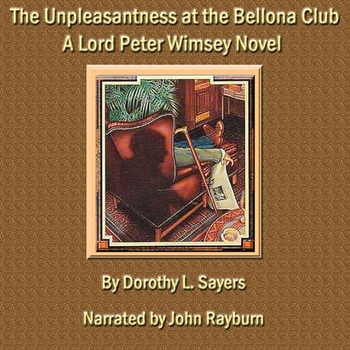 The Unpleasantness at the Bellona Club: A Lord Peter Wimsey Mystery (The Lord Peter Wimsey Mysteries)