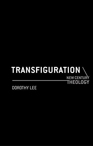 Transfiguration (New Century Theology) von Continuum