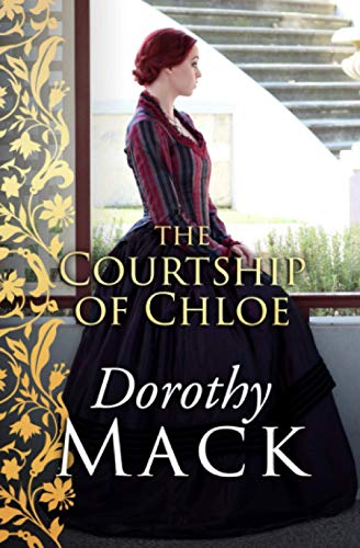 The Courtship of Chloe (Dorothy Mack Regency Romances) von Sapere Books