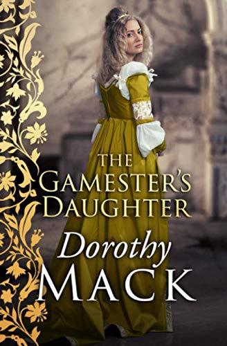 The Gamester's Daughter (Dorothy Mack Regency Romances)