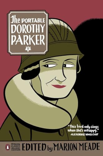 The Portable Dorothy Parker: (Penguin Classics Deluxe Edition)