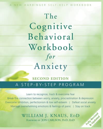 [The Cognitive Behavioral Workbook for Anxiety]: A Step-By-Step Program - 2014, 2nd Edition, Paperback