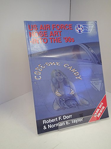 Us Air Force Nose Art-Into the '90s (Wings 7)