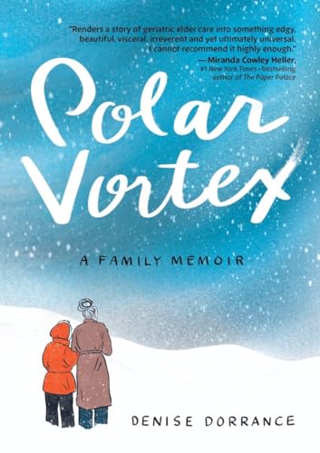 Polar Vortex: A Family Memoir von Experiment