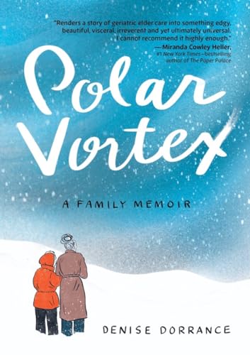 Polar Vortex: A Family Memoir