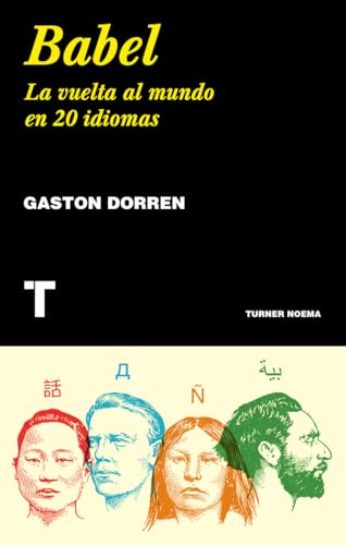 Babel: La vuelta al mundo en 20 idiomas (Noema) von TURNER PUBLICACIONES S.L.
