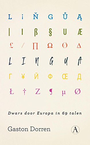 Lingua: Dwars door Europa in 69 talen von Athenaeum - Polak & van Gennep