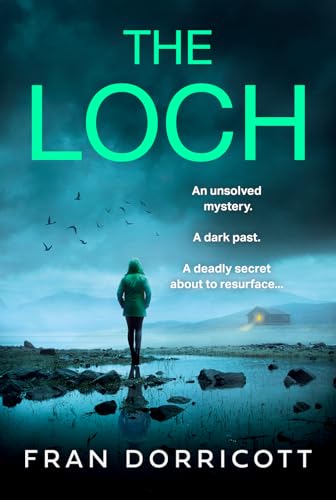 The Loch: a totally addictive dark and eerie psychological thriller for 2023 with a shocking twist von Avon Books
