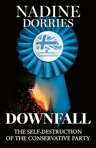Downfall: The thrilling new political book from the author of The Plot, Nadine Dorries von HarperCollins