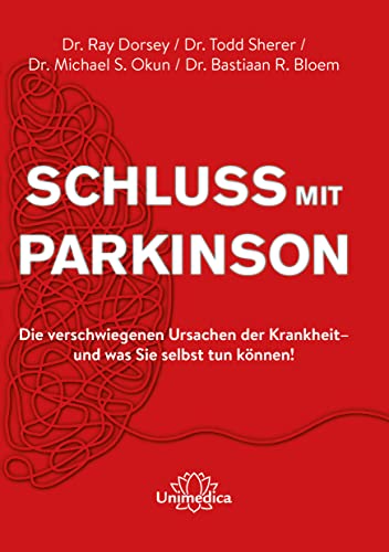 Schluss mit Parkinson: Die verschwiegenen Ursachen der Krankheit - und was Sie selbst tun können! Schluss mit Parkinson: Die verschwiegenen Ursachen der Krankheit - und was Sie selbst tun können!