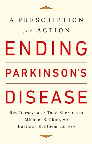 Ending Parkinson's Disease: A Prescription for Action von PublicAffairs