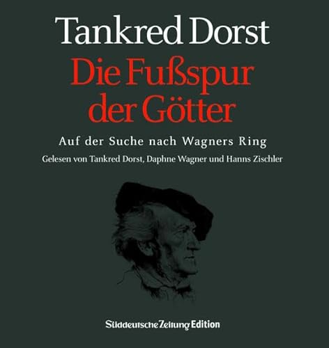 Die Fußspur der Götter. 2 CDs . Auf der Suche nach Wagners Ring