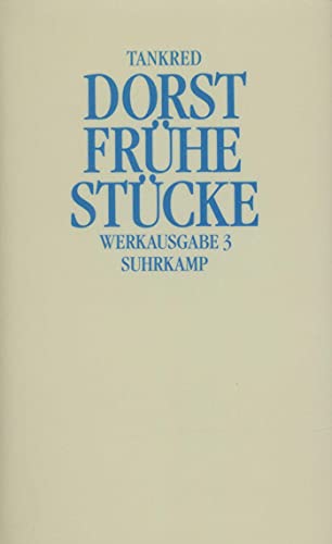 Werkausgabe: Band 3: Frühe Stücke von Suhrkamp Verlag AG
