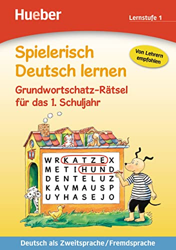 Grundwortschatz-Rätsel für das 1. Schuljahr: Deutsch als Zweitsprache / Fremdsprache / Buch (Spielerisch Deutsch lernen) von Hueber Verlag GmbH