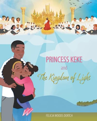 Princess Keke and The Kingdom of Light von Christian Faith Publishing