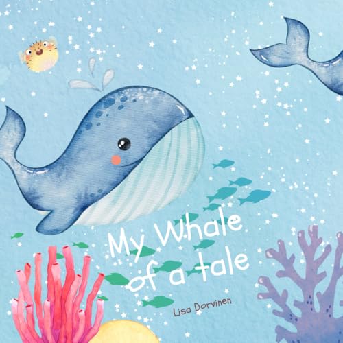 My Whale of a Tale von Independently published