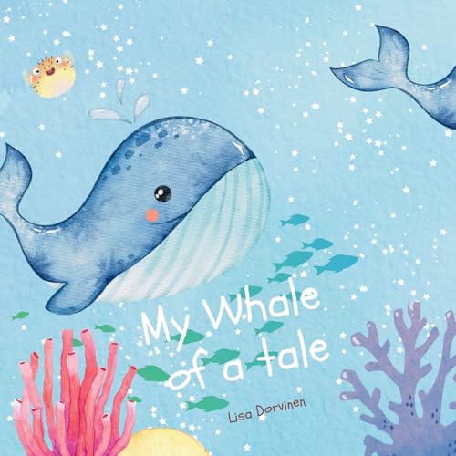 My Whale of a tale von Self Published