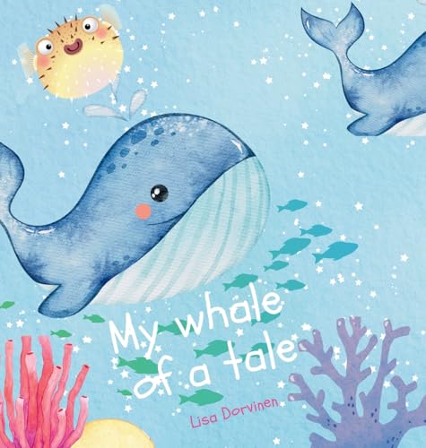 My whale of a tale von Self Publisher