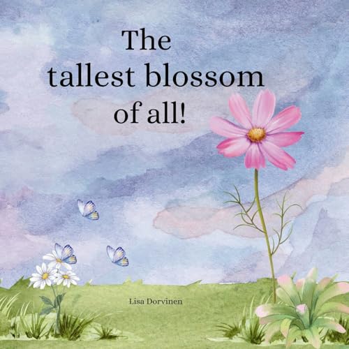 The tallest blossom of all von Self Published