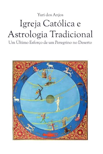 Igreja Cat lica E Astrologia Tradicional von Clube de Autores
