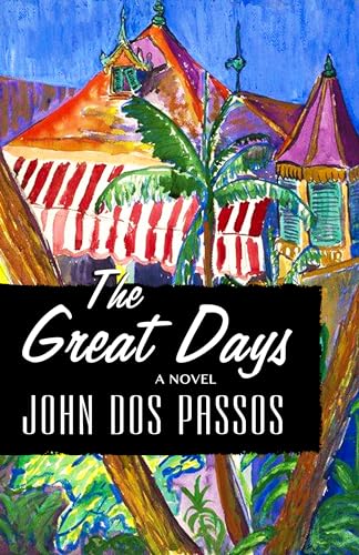 Great Days: A Novel