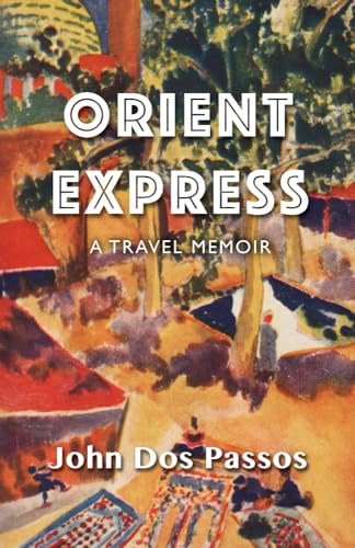 Orient Express: A Travel Memoir