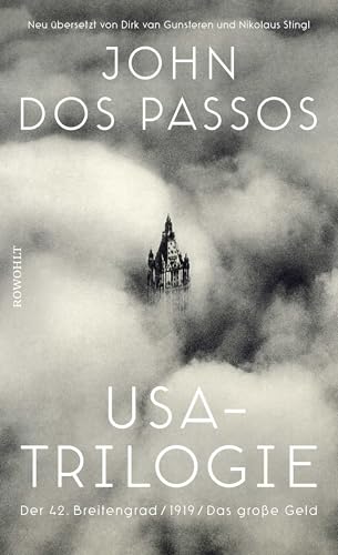 USA-Trilogie: Der 42. Breitengrad / 1919 / Das große Geld von Rowohlt Verlag GmbH