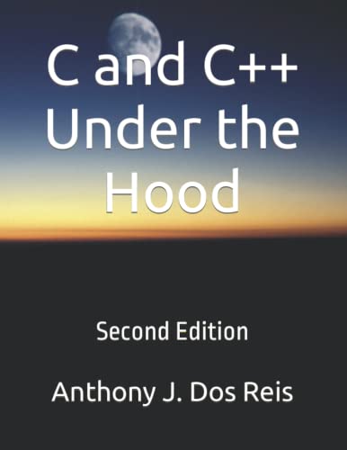 C and C++ Under the Hood: 2nd Edition von Independently published