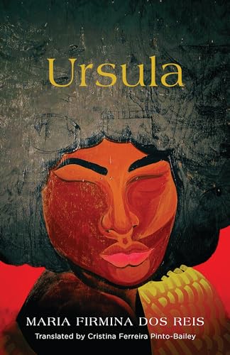 Ursula (Brazilian Literature in Translation, 9) von University of Massachusetts Press