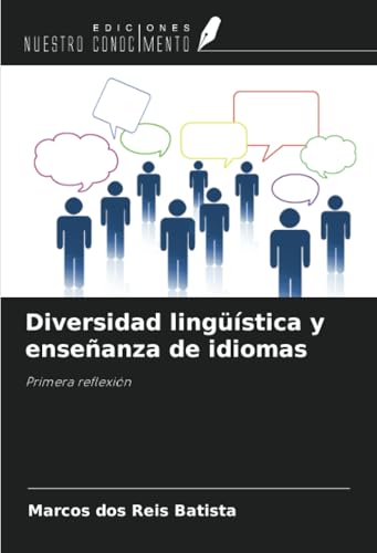 Diversidad lingüística y enseñanza de idiomas: Primera reflexión von Ediciones Nuestro Conocimiento