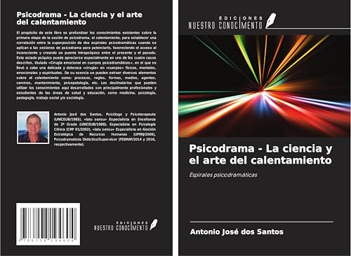 Psicodrama - La ciencia y el arte del calentamiento: Espirales psicodramáticas