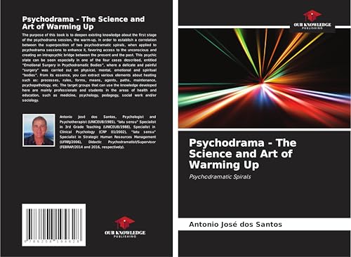 Psychodrama - The Science and Art of Warming Up: Psychodramatic Spirals