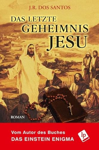 Das letzte Geheimnis Jesu: Roman (Tomás Noronha-Reihe)