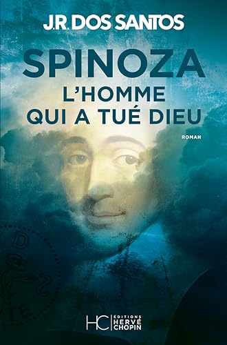 Spinoza - L'homme qui a tué Dieu von HERVE CHOPIN ED