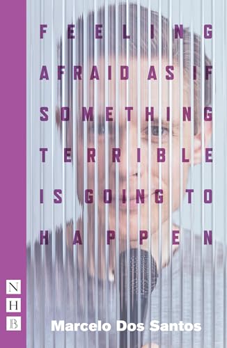 Feeling Afraid as If Something Terrible Is Going to Happen (2023 Edition) (NHB Modern Plays) von Nick Hern Books