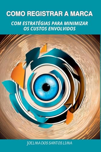 Como Registrar A Marca Com Estrat gias Para Minimizar Os Cu Como Registrar A Marca Com Estrat gias Para Minimizar Os Cu von Clube de Autores