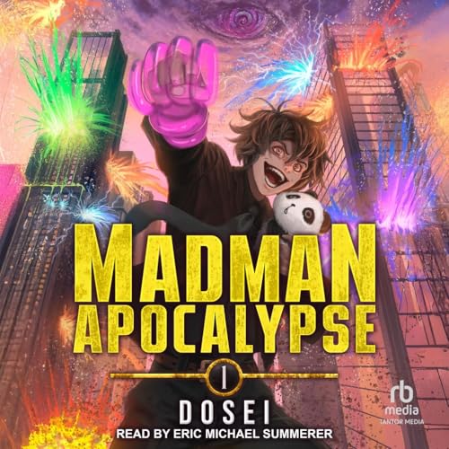 Madman Apocalypse: Book 1 (Madman Apocalypse, 1) von Tantor Media Inc
