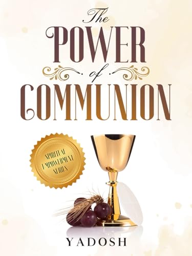 The Power of Communion (Spiritual Empowerment, Band 1) von HCP Book Publishing