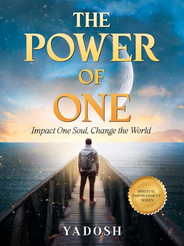 The Power of One: Impact One Soul, Change the World (Spiritual Empowerment, Band 2) von HCP Book Publishing
