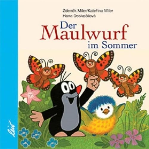 Der Maulwurf im Sommer Der Maulwurf im Sommer