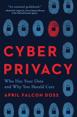 Cyber Privacy: Who Has Your Data and Why You Should Care von BenBella Books