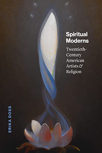 Spiritual Moderns: Twentieth-Century American Artists & Religion