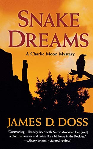 SNAKE DREAMS: A Charlie Moon Mystery (Charlie Moon Mysteries, 13) von St. Martin's Press