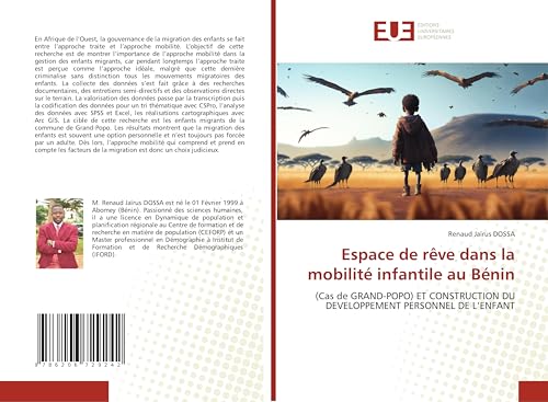 Espace de rêve dans la mobilité infantile au Bénin: (Cas de GRAND-POPO) ET CONSTRUCTION DU DEVELOPPEMENT PERSONNEL DE L'ENFANT von Éditions universitaires européennes
