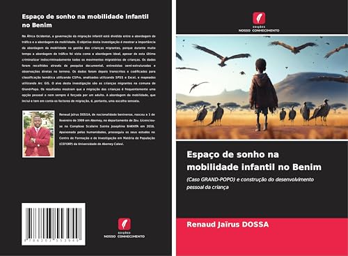Espaço de sonho na mobilidade infantil no Benim: (Caso GRAND-POPO) e construção do desenvolvimento pessoal da criança von Edições Nosso Conhecimento