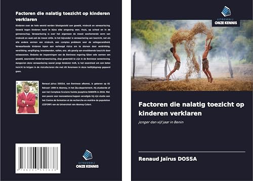 Factoren die nalatig toezicht op kinderen verklaren: jonger dan vijf jaar in Benin von Uitgeverij Onze Kennis