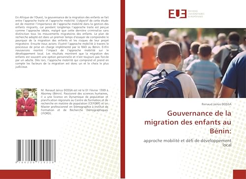 Gouvernance de la migration des enfants au Bénin:: approche mobilité et défi de développement local von Éditions universitaires européennes