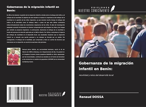 Gobernanza de la migración infantil en Benín:: movilidad y retos del desarrollo local von Ediciones Nuestro Conocimiento