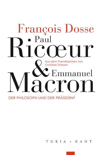 Paul Ricœur und Emmanuel Macron: Der Philosoph und der Präsident